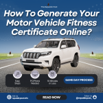 How To Generate Your Motor Vehicle Fitness Certificate Online